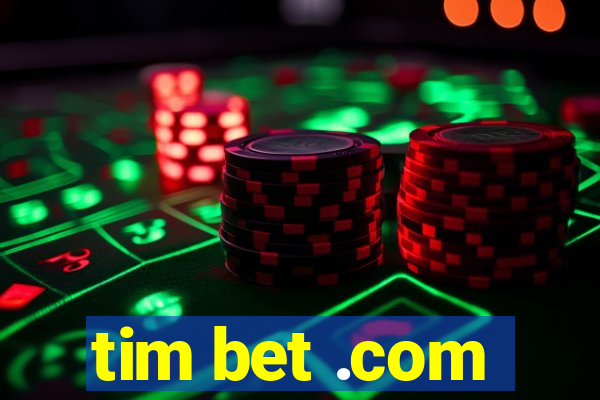 tim bet .com